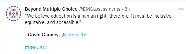 Tweet screenshot quoting Gavin Cooney, CEO of Learnosity saying: "We believe education is a human right; therefore, it must be inclusive, equitable, and accessible."